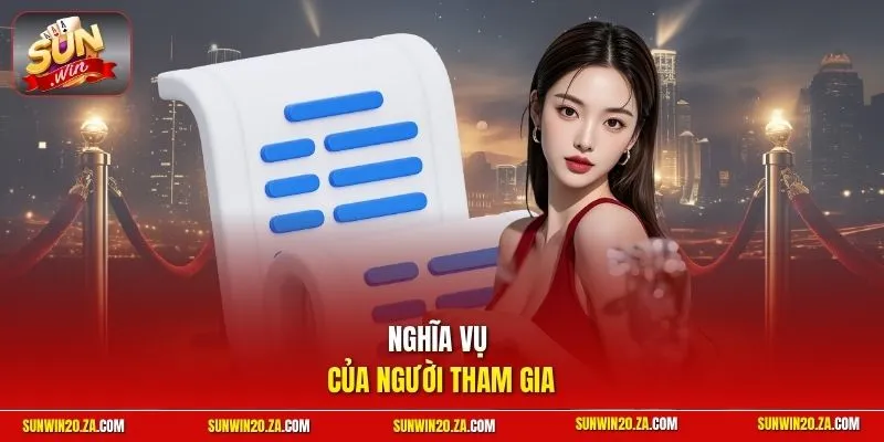 Nghĩa vụ của người tham gia